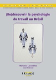 Marianne Lacomblez - (Re)découvrir la psychologie du travail au Brésil.