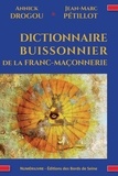 Annick Drogou - Dictionnaire buissonnier de la franc-maçonnerie.