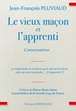 Jean-François Pluviaud - Le vieux maçon et l'apprenti - Conversation.