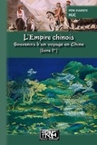 Evariste Huc - L'Empire chinois - Souvenirs d'un voyage en Chine Tome 1.