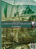 Jules Verne - Journée d'un journaliste américain en 2889 - Suivi de Le Humbug.