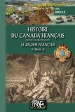 Lionel Groulx - Histoire du Canada français depuis la découverte - Le régime français Tome 2.
