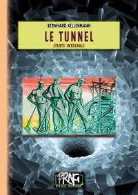 Bernhard Kellermann - Le tunnel.