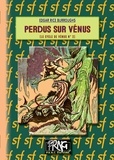 Edgar Rice Burroughs - Le cycle de Vénus Tome 2 : Perdus sur Vénus.