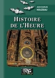Jean-Charles Houzeau - Histoire de l'heure.