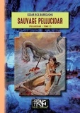 Edgar Rice Burroughs - Pellucidar Tome 7 : Sauvage Pellucidar.