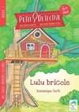 Dominique Torti - Lulu bricole - Niveau 1.