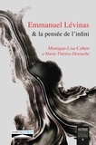 Monique-Lise Cohen et Marie-Thérèse Desouche - Emmanuel Levinas et la pensée de l’infini.