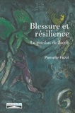 Pierrette Fuzat - Blessure et résilience - Le combat de Jacob.