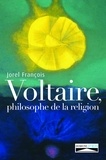 Jorel François - Voltaire, philosophe de la religion.