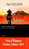 Guy Caillens - Le Templier de Cordes.