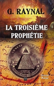 Gérard Raynal - La troisième prophétie.