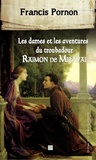 Francis Pornon - Raimon de Miraval.
