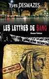 Yves Desmazes - Les lettres de sang.
