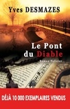 Yves Desmazes - Le pont du Diable.