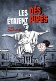 Yves Desmazes - Les dés étaient pipés.