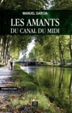 Manuel Garcia - Les amants du Canal du Midi.