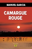 Manuel Garcia - Camargue rouge.