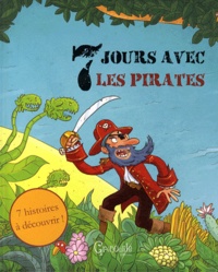  Grenouille éditions - Sept jours avec les pirates.