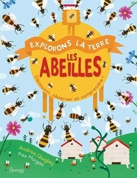 Andrea Quigley et Paul Morgan - Les abeilles.