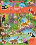 Eleonora Barsotti - La forêt tropicale - Avec un décor et plus de 45 stickers.