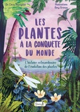Chris Thorogood - Les plantes à la conquête du monde.