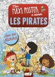 Simon Abbott et Magalie Bruyère - Les Pirates - Avec un grand poster et des stickers.