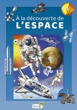 Alexandre Wajnberg et Gustavo Regalado - A la découverte de L'espace.