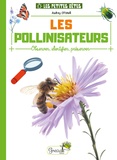 Audrey Ottonelli - Les pollinisateurs - Observer, identifier, préserver.