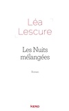 Léa Lescure - Les nuits mélangées.
