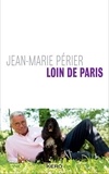 Jean-Marie Périer - Loin de Paris.