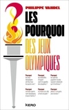 Philippe Vandel - Les pourquoi des jeux olympiques.