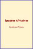 Albert Baratier - Epopées Africaines - Des faits pour l'histoire..
