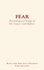 Charles Richet et James Sully - Fear : Psychological Study of the Causes and Effects.
