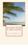 Great Authors Collection - Alone with a sea song - Story and Poetry of Katherine Mansfield.