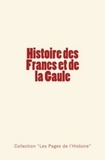 Camille Jullian et Grégoire De Tours - Histoire des Francs et de la Gaule.