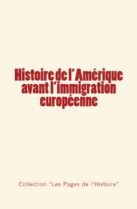 Henri Blerzy et Elisée Reclus - Histoire de l'Amérique avant l'immigration européenne.