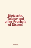 Otto Heller - Nietzsche, Tolstoy and other Prophets of Dissent.