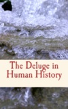 William J. Sollas et William R. Harper - The Deluge in Human History.