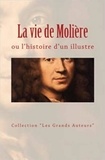Collection les Grands Auteurs et Anatole France - La vie de Molière ou l’histoire d’un illustre.