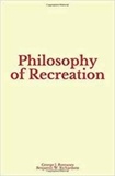 George J. Romanes et Benjamin W. Richardson - Philosophy of Recreation.