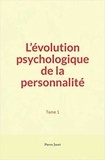 Pierre Janet - L’évolution psychologique de la personnalité - (tome1).