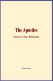 Ernest Renan - The Apostles - History of the Christianity.