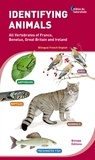  Biotope - Identifier les animaux - Tous les vertébrés de France, Benelux, Grande-Bretagne et Irlande.