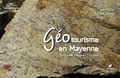 Jean Plaine et Bernard Pivette - Géotourisme en Mayenne.