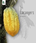 Philippe Lachenaud - Les cacaoyers de Guyane.