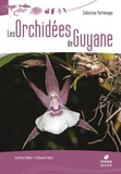 Aurélien Sambin et Emmanuel Ravet - Les orchidées de Guyane.