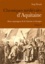 Serge Pacaud - Chroniques médiévales d'Aquitaine - Récits moyenâgeux de la Guienne et Gascogne Volume 2.
