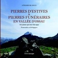 Gérard Blasco - Pierres d'estives et Pierre funéraires en vallée d'Ossau - Des pierre qui nous font signe - Promenades archéologiques.