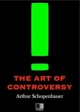 Arthur Schopenhauer - The Art of Controversy.